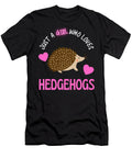 Just a Girl Who Loves Hedgehogs Cute Girls Faiz Nawaz T-Shirt