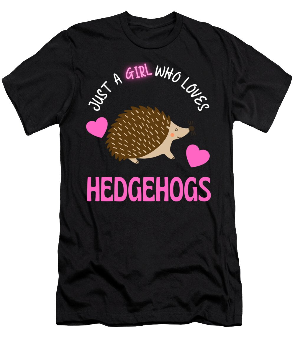 Just a Girl Who Loves Hedgehogs Cute Girls Faiz Nawaz T-Shirt
